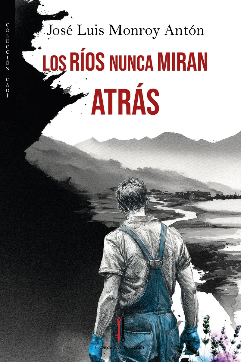 Portada de Los ríos nunca miran atrás